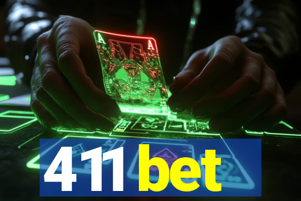 411 bet